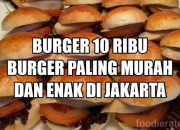 Resep Burger Bergizi Tinggi dengan Harga Terjangkau